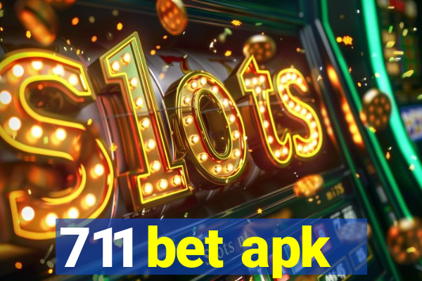 711 bet apk